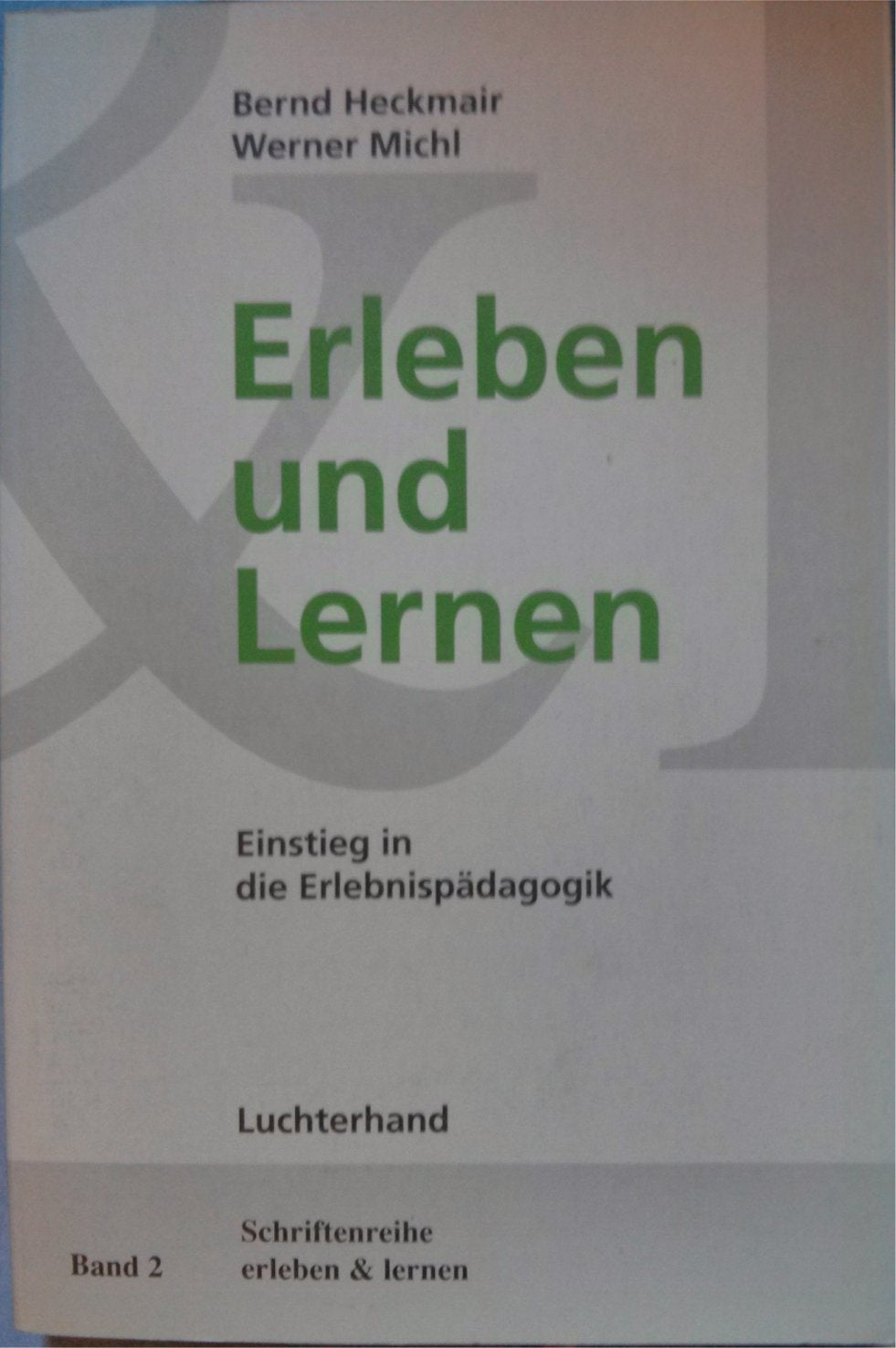 Erleben und Lernen: Einstieg in die Erlebnispädagogik Books