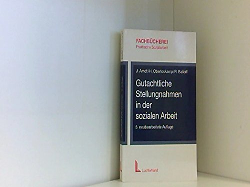 Gutachtliche Stellungnahme in der Sozialen Arbeit Psychology