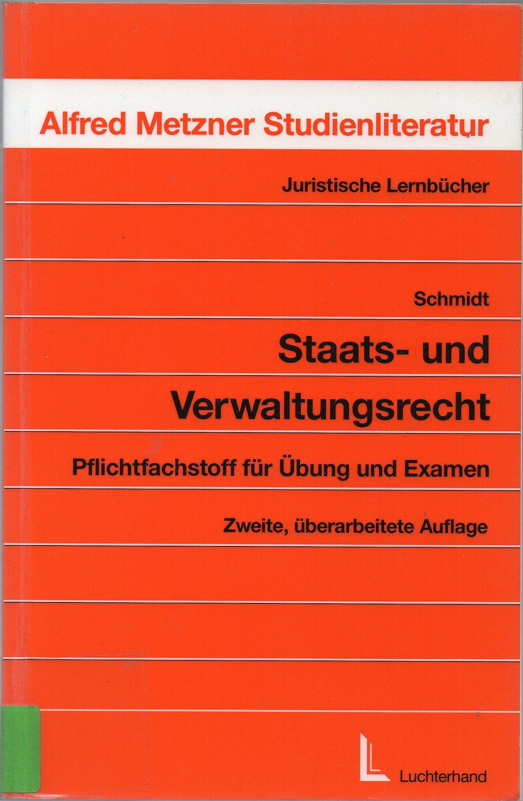 Staats- und Verwaltungsrecht: Pflichtfachstoff für Übung und Examen Books