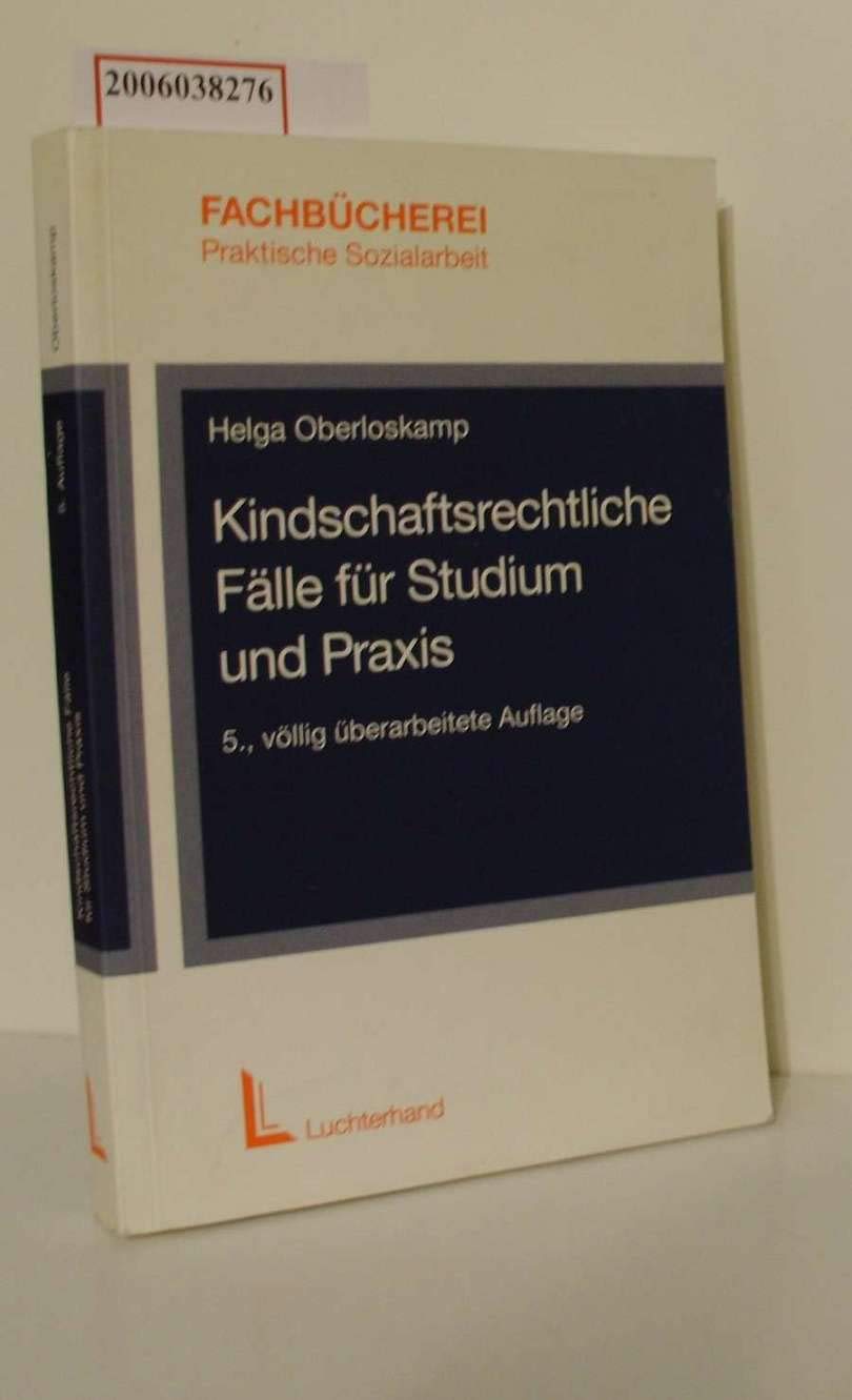 Kindschaftsrechtliche Fälle für Studium und Praxis Law