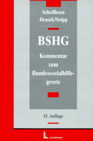 Das Bundessozialhilfegesetz: Ein Kommentar für Ausbildung, Praxis und Wissenschaft Law
