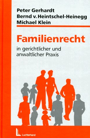 Familienrecht in gerichtlicher und anwaltlicher Praxis Law