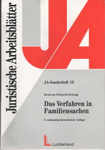 Das Verfahren in Familiensachen: Schwerpunkte: Begriff der Familiensache, Zuständigkeit, Verfahren in Familiensachen insbesondere der Verbund, vorläufiger Rechtsschutz, Rechtsbehelfe Legal advice