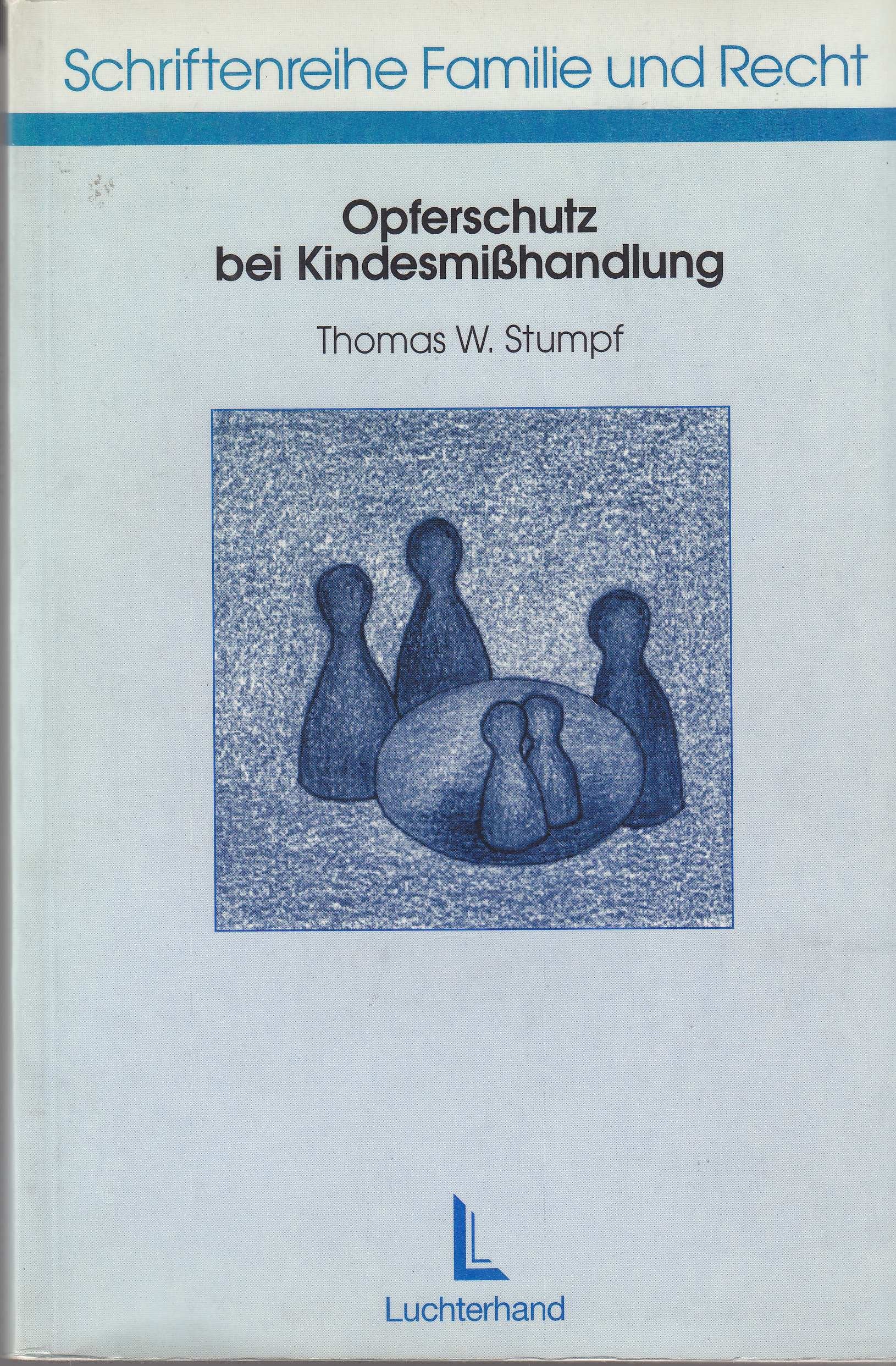 Opferschutz bei Kindesmisshandlungen: Eine kriminalpolitische Herausforderung Law