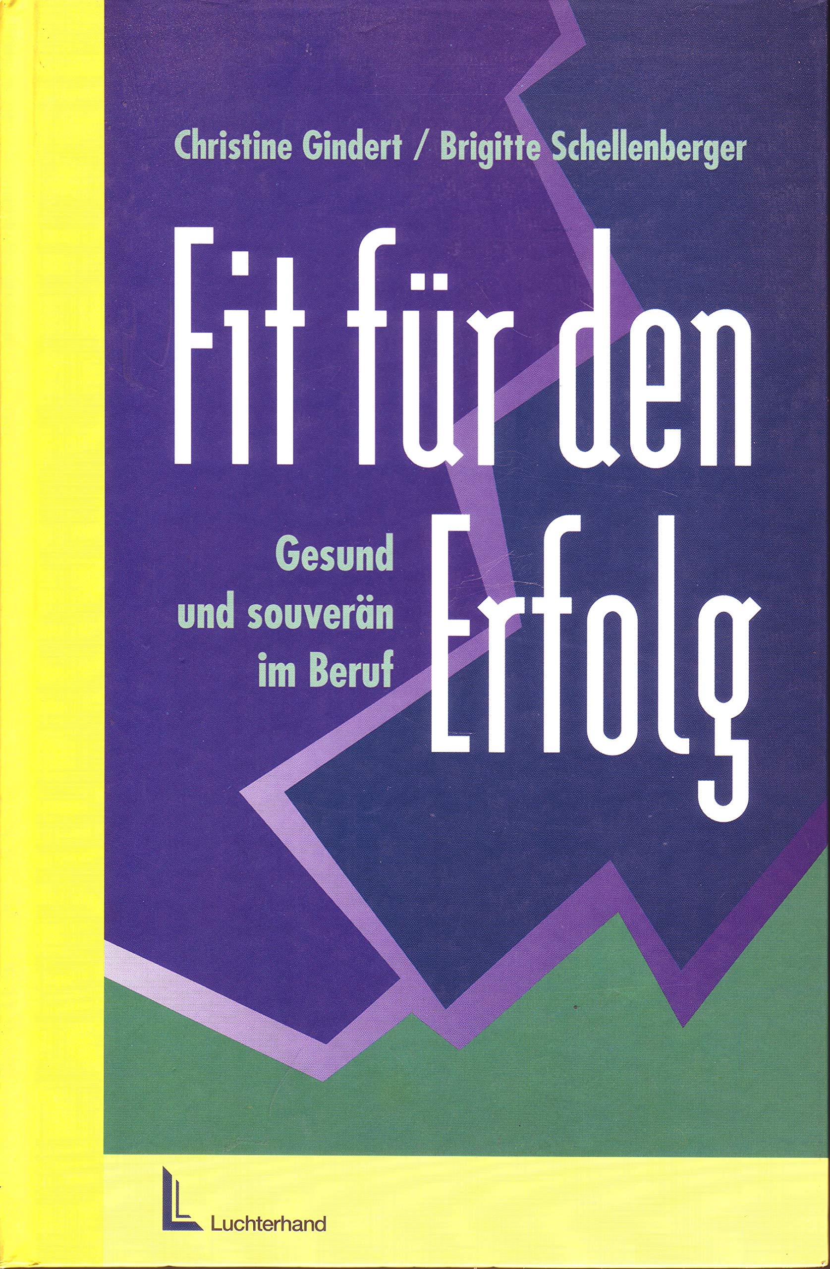 Fit für den Erfolg: Gesund und souverän im Beruf Law
