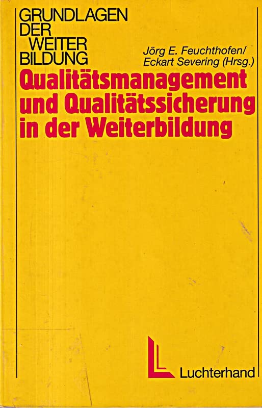 Qualitätsmanagement und Qualitätssicherung in der Weiterbildung Business, Finance & Career
