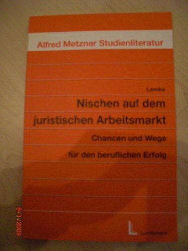 Nischen auf dem juristischen Arbeitsmarkt: Chancen und Wege für den beruflichen Erfolg Law