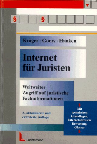 Internet für Juristen: Weltweiter Zugriff auf juristische Fachinformationen Law