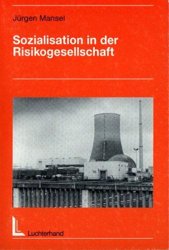 Sozialisation in der Risikogesellschaft - Eine Untersuchung zur psychosozialen Belastungen Jugendlicher als Folgeihrer Bwertung gesellschaftlicher Bedrohungspotentiale Law