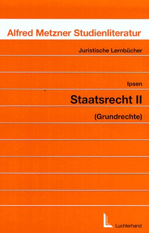 Staatsrecht II: Grundrechte (Juristische Lernbücher) Law