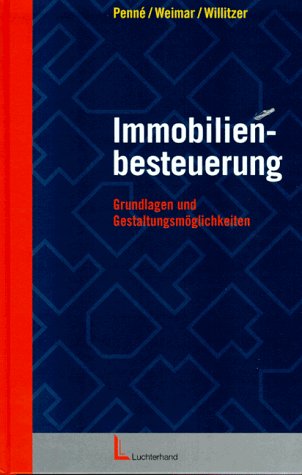Immobilienbesteuerung: Grundlagen und Gestaltungsmöglichkeiten Law
