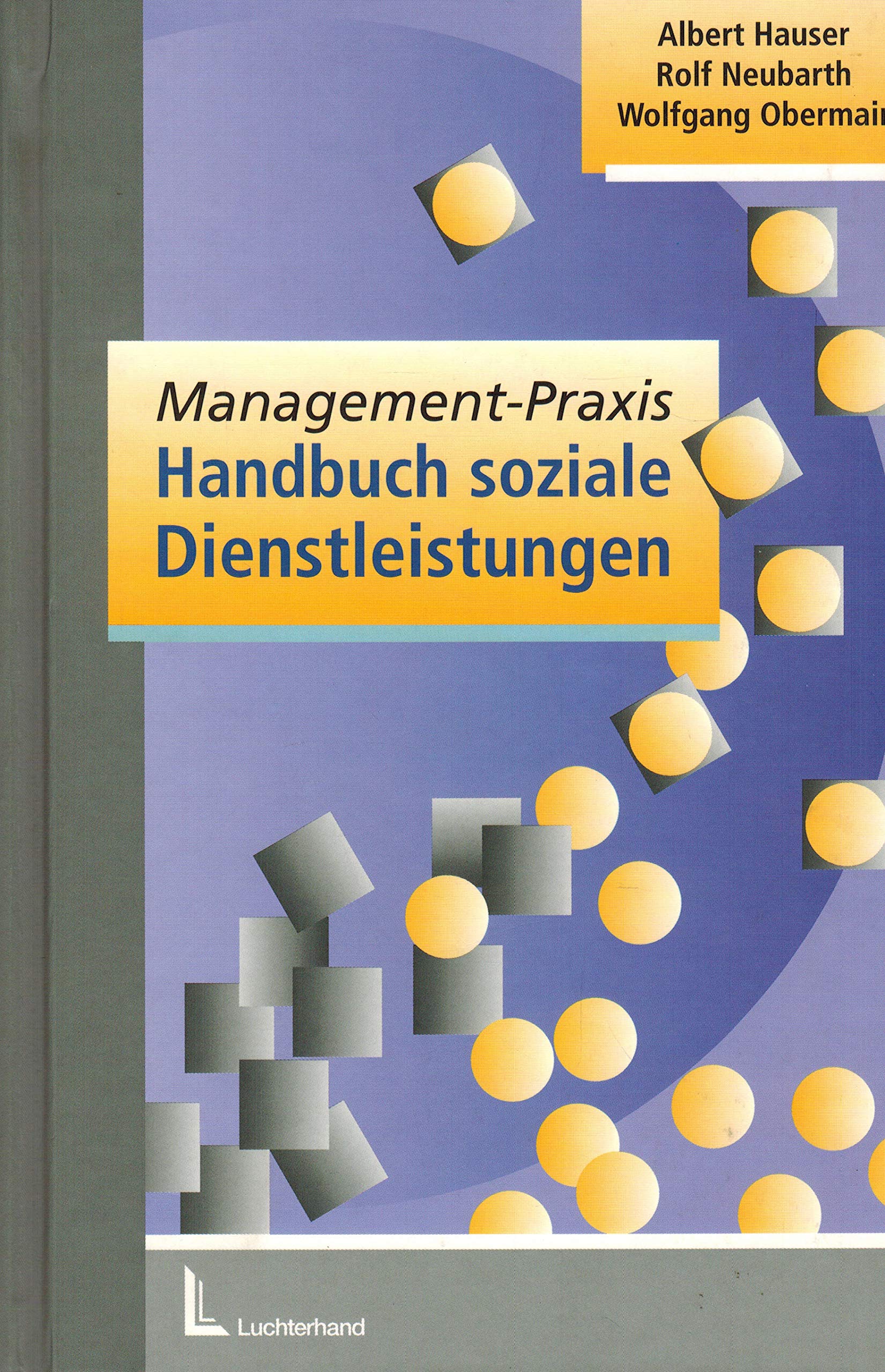 Management-Praxis: Handbuch soziale Dienstleistungen Business, Finance & Career