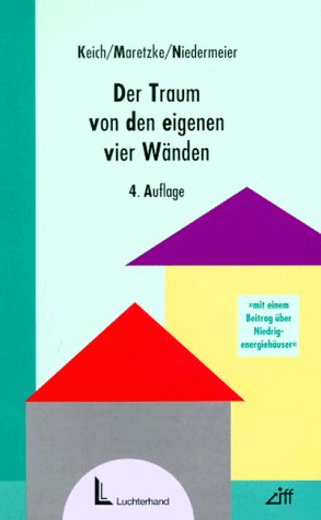 Der Traum von den eigenen vier Wänden: Erwerb von Wohneigentum in den alten und neuen Bundesländern Business, Finance & Career