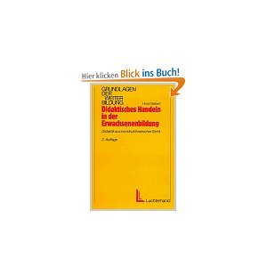 Didaktisches Handeln in der Erwachsenenbildung: Didaktik aus konstruktivistischer Sicht Memories