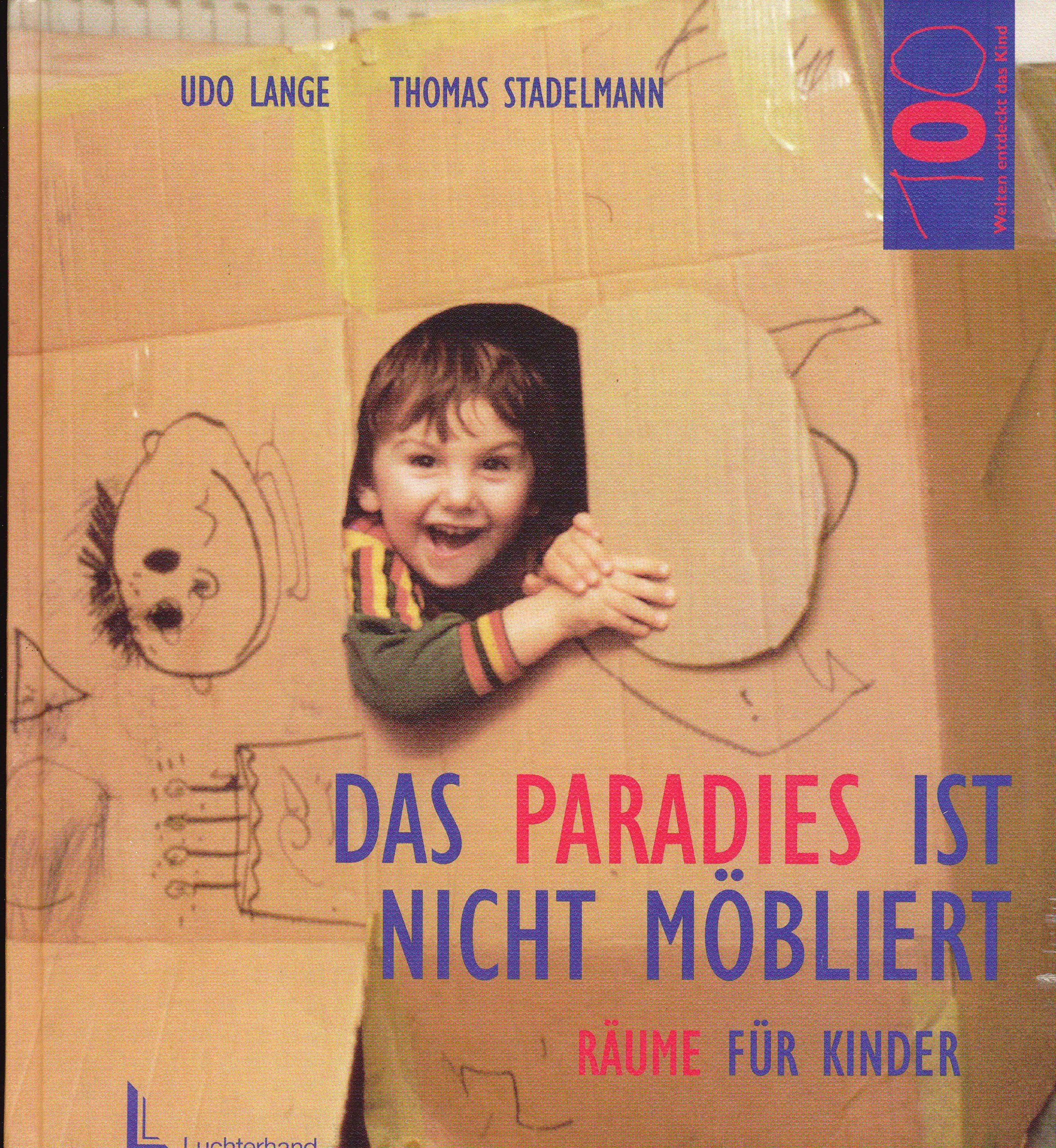 Das Paradies ist nicht möbliert: Räume für Kinder Living & Furnishing