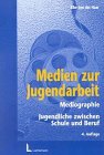 Medien zur Jugendarbeit: Mediographie. Jugendliche zwischen Schule und Beruf Media & Communication