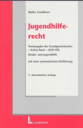 Jugendhilferecht: Textausgabe des Kinder- und Jugendhilfegesetzes (KJHG/SGB VIII) mit einer systematischen Darstellung Law