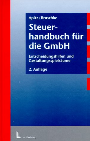 Steuerhandbuch für die GmbH: Entscheidungshilfen und Gestaltungsspielräume Law