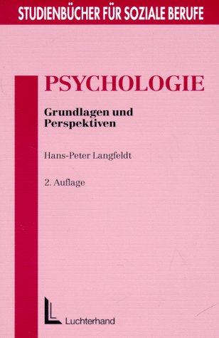 Psychologie: Grundlagen und Perspektiven (Studienbücher für soziale Berufe) Business, Finance & Career