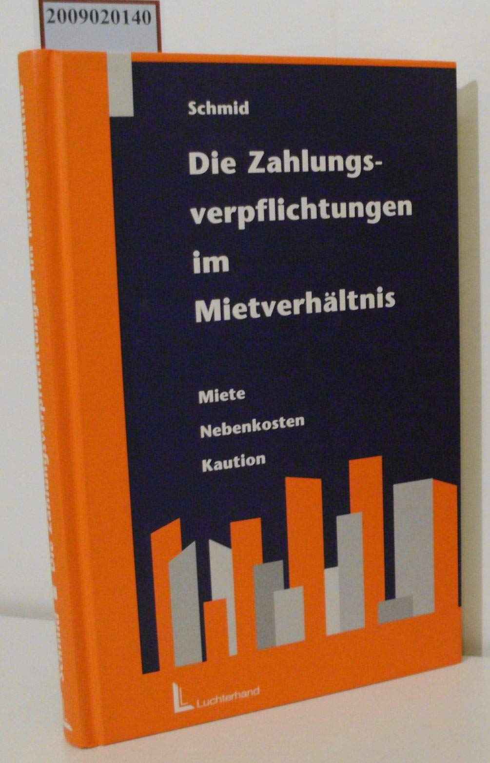 Die Zahlungsverpflichtungen im Mietverhältnis: Miete, Nebenkosten, Kaution: Miete, Nebenkosten, Kaution. Auf CD-ROM: Berechnungsprogramm zu den Mietnebenkosten . . . Law