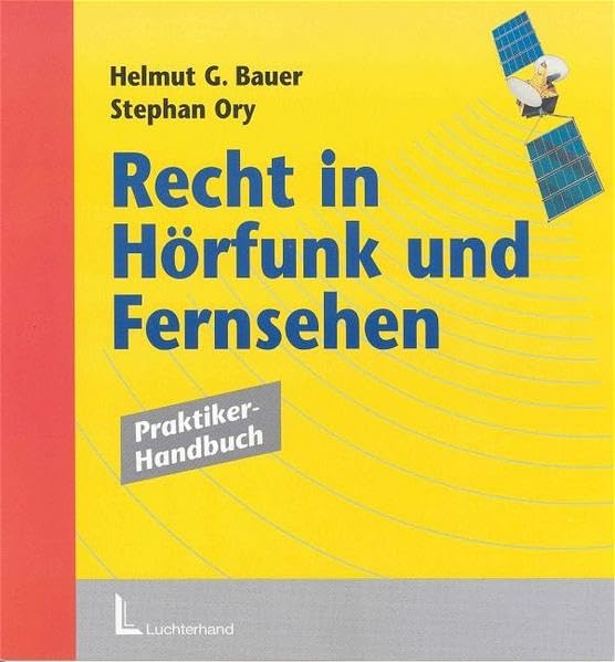 Recht in Hörfunk und Fernsehen: Praxishandbuch Books