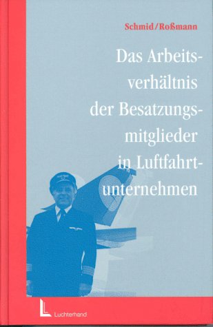 Das Arbeitsverhältnis der Besatzungsmitglieder in Luftfahrtunternehmen Law