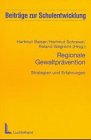 Regionale Gewaltprävention - Strategien und Erfahrungen Social Sciences