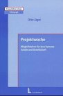 Projektwoche: Möglichkeiten für eine humane Schule und Gesellschaft Education & Training