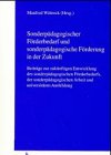 Sonderpädagogischer Förderbedarf und sonderpädagogische Förderung in der Zukunft - Beiträge zur zukünftigen Entwicklung des sonderpädagogischenFörderbedarfs, der sonderpädagogischen Arbeit Social Sciences