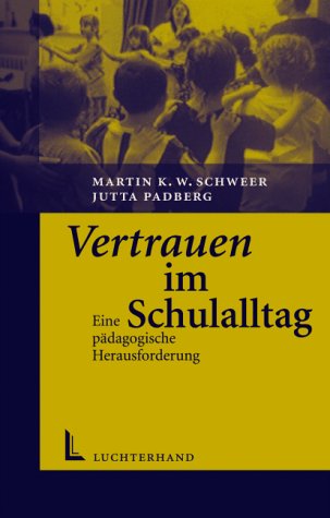 Vertrauen im Schulalltag: Eine pädagogische Herausforderung Education & Training