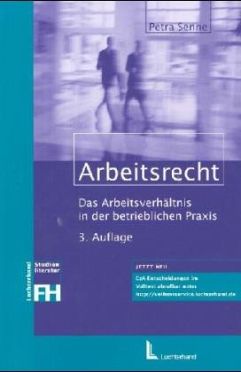 Arbeitsrecht: Das Arbeitsverhältnis in der betrieblichen Praxis Law