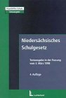 Niedersächsisches Schulgesetz: Textausgabe in der Fassung der Bekanntmachung vom Februar 1998 Law