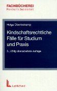 Kindschaftsrechtliche Fälle für Studium und Praxis Law