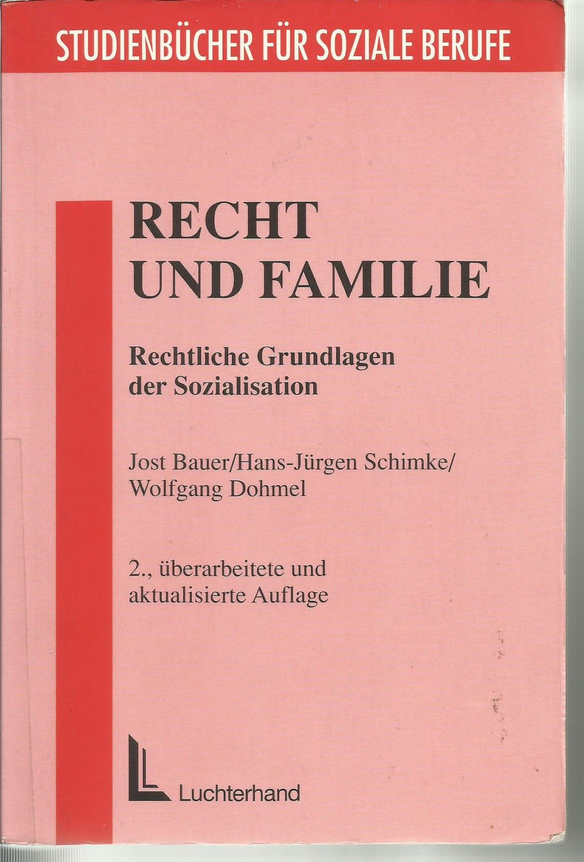 Recht und Familie. Rechtliche Grundlagen der Sozialisation Law