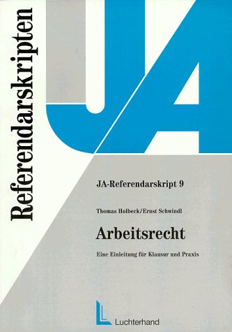 Arbeitsrecht: Eine Anleitung für Klausur und Praxis Law