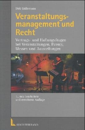 Veranstaltungsrecht: Vertrags- und Haftungsfragen Law