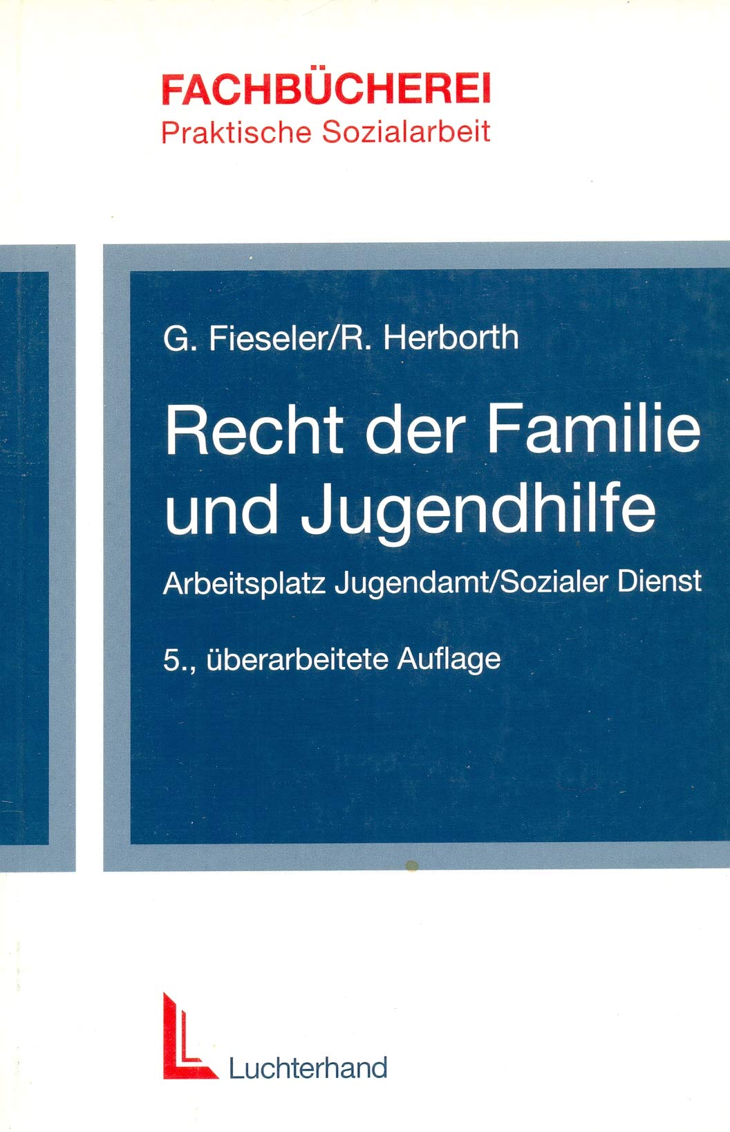 Recht der Familie und Jugendhilfe. Arbeitsplatz Jugendamt /Sozialer Dienst (Livre en allemand) book