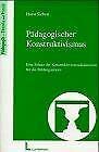Pädagogischer Konstruktivismus: Eine Bilanz der Konstruktivismusdiskussion für die Bildungspraxis Books