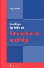 Grundzüge des Rechts der Unternehmensnachfolge Law