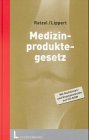 Medizinproduktegesetz: Eine Einführung Medicine