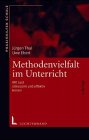 Methodenvielfalt im Unterricht: Mit Lust stressarm und effektiv lernen Education & Training