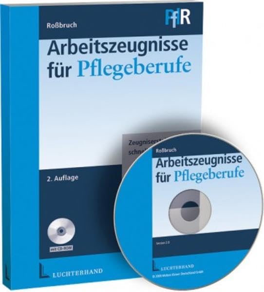 Arbeitszeugnisse für Pflegeberufe: Mit Programm zur automatischen Zeugniserstellung (Version 2.0) Law