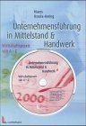 Unternehmensführung im Mittelstand und Handwerk. Wirtschaftspraxis von A- Z, (inkl. CD-ROM) Business, Finance & Career