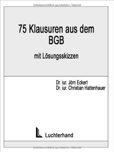 75 Klausuren aus dem BGB: Mit Lösungsskizzen Law