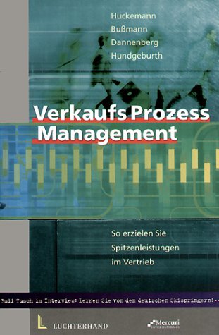 Verkaufsprozess-Management: So erzielen Sie Spitzenleistungen im Vertrieb Books