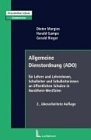 Allgemeine Dienstordnung (ADO): Für Lehrkräfte und Schulleitung an öffentlichen Schulen in Nordrhein-Westfalen Law
