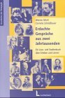 Erdachte Gespräche aus zwei Jahrtausenden: Ein Lese- und Studienbuch über Erleben und Lernen Learning & Reference