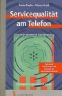 Servicequalität am Telefon: Corporate Identity im Kundendialog Business, Finance & Career