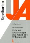 Fälle und Erläuterungen zum Polizei- und Ordnungsrecht Law