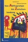 Von Abflugrampe bis Zwischenlandung: Qualitätslexikon für Krippenprofis Learning & Reference